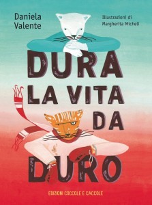 dura la vita da duro