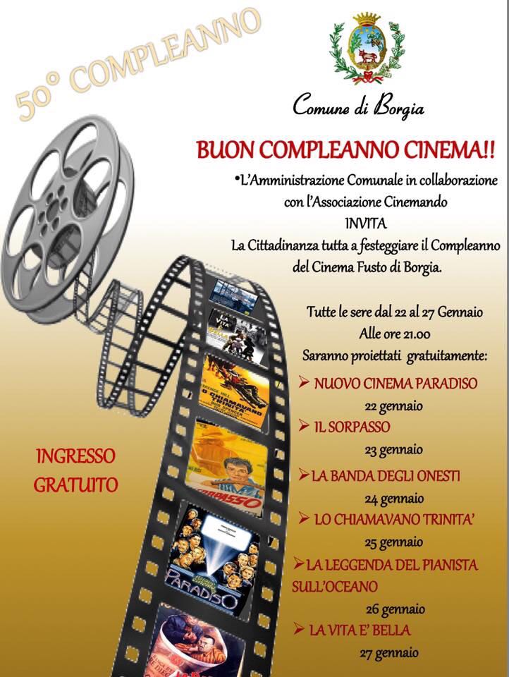 Borgia I 50 Anni Del Cinema Fusto Ecco I Film Della Rassegna Gratuita Buon Compleanno Cinema L Esuberante